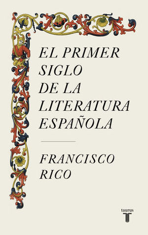 PRIMER SIGLO DE LA LITERATURA ESPAOLA, EL