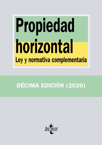 PROPIEDAD HORIZONTAL LEY Y NORMATIVA COMPLEMENTARIA