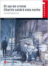 OJO DE CRISTAL, EL. CHARLIE SALDR ESTA NOCHE - Col. Cucaa