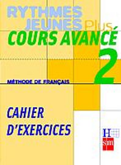 RYTHMES JEUNES PLUS 2 Cours Avanc - Cahier d exercices