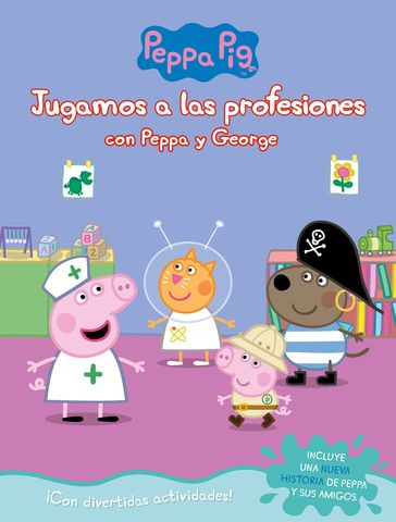 PEPPA PIG- JUGAMOS A LAS PROFESIONES CON PEPPA Y GEORGE
