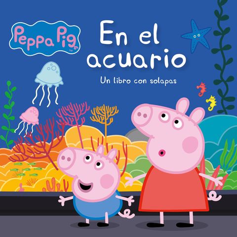 PEPPA PIG. EN EL ACUARIO