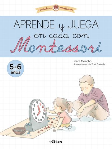 APRENDE Y JUEGA EN CASA CON MONTESSORI 5-6 AÑOS
