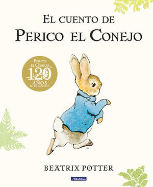 CUENTO DE PERICO EL CONEJO 120 aniversario perico el conejo