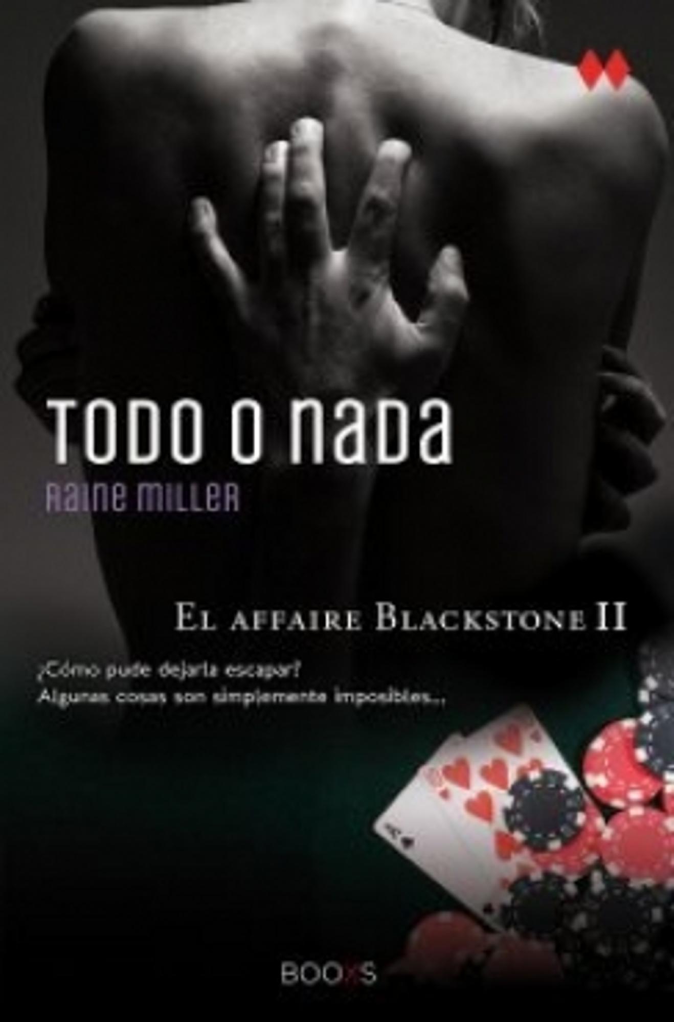 TODO O NADA: EL AFFAIRE BLACKSTON