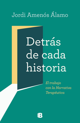 DETRAS DE CADA HISTORIA  EL TRABAJO CON LA NARRATIVA TERAPEUTICA