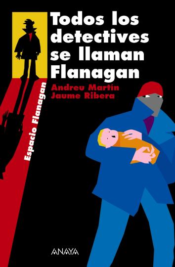 TODOS LOS DETECTIVES SE LLAMAN FLANAGAN - Espacio Flanagan