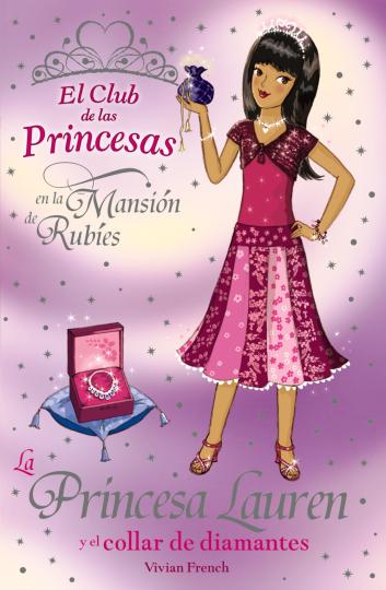 PRINCESA LAUREN Y COLLAR DE DIAMANTES , LA - El Club de las Princesas
