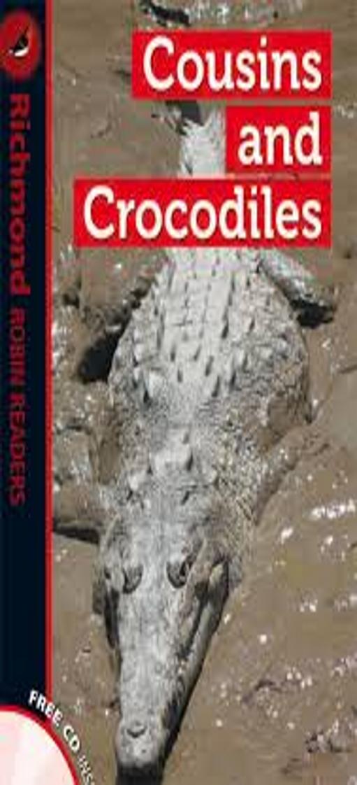 COUSINS AND CROCODILES + CD - Richmond Robin Readers 1