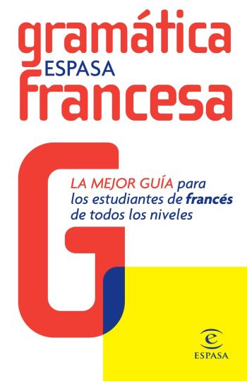 GRAMATICA FRANCESA ESPASA Ed 2007