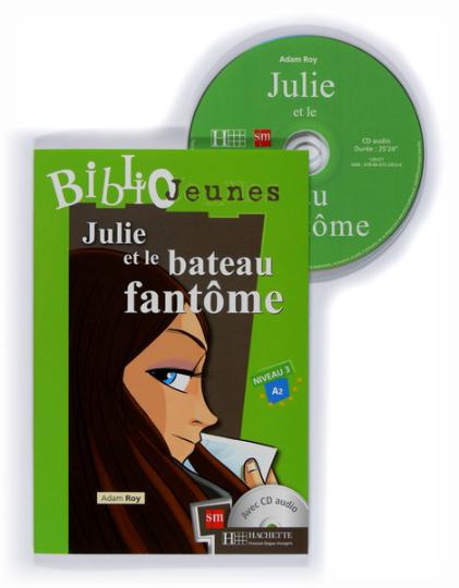 JULIE ET LE BATEAU FANTOME + CD Niv. 3 - Bibliojeunes A2
