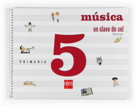MUSICA EN CLAVE DE SOL CANARIAS 5 PRIM Alumno
