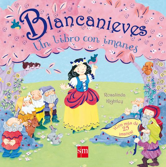BLANCANIEVES - Un Libro con Imanes