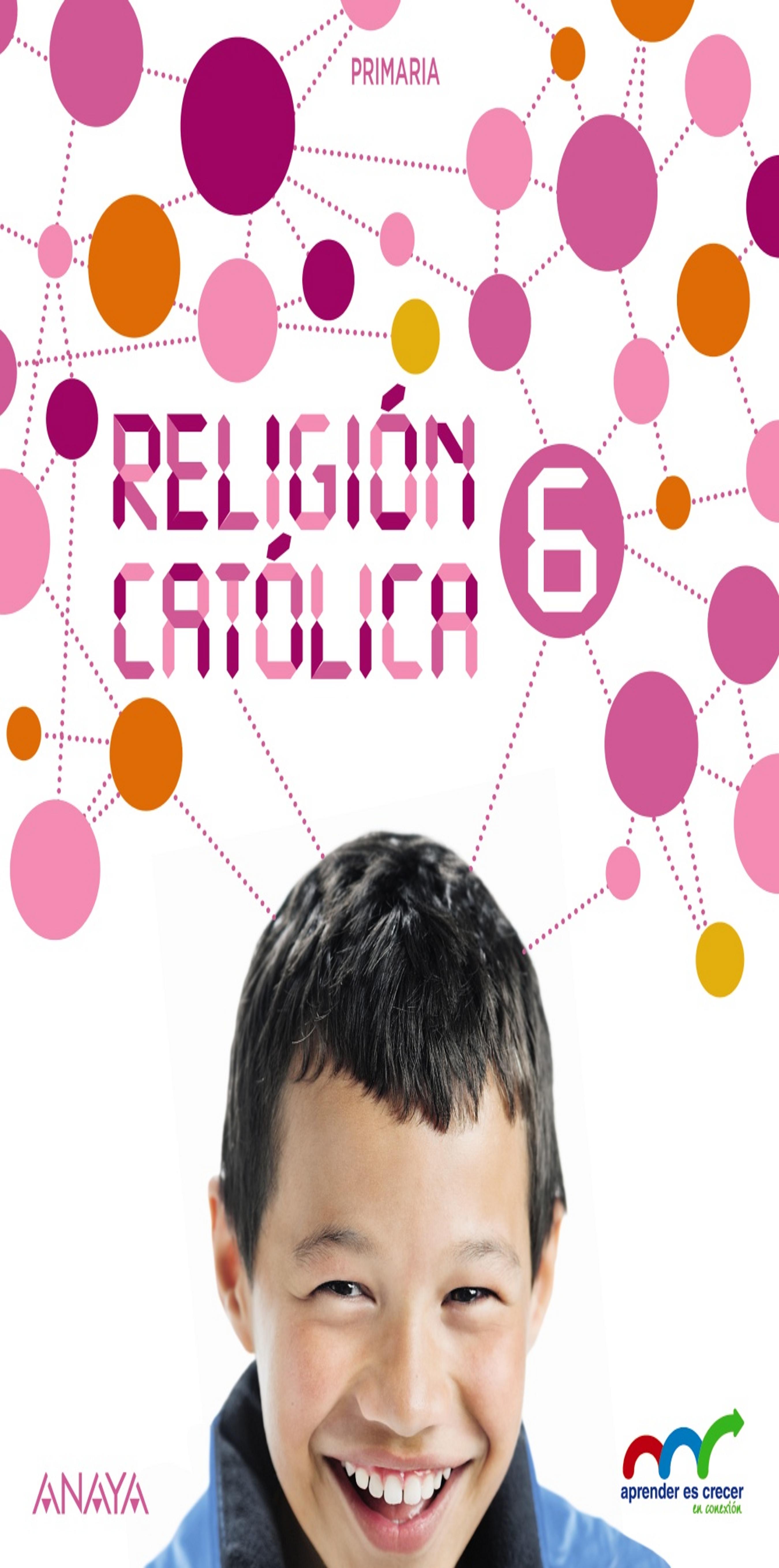 RELIGION 6 PRIM - Aprender es crecer