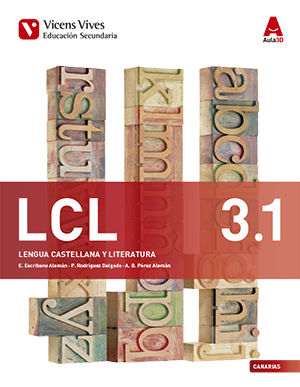 LCL 3 LENGUA CASTELLANA Y LITERATURA 3 ESO - Aula 3D