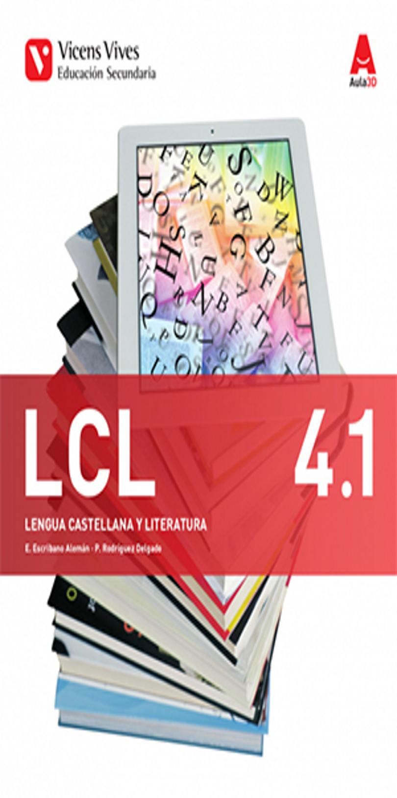LCL 4 LENGUA CASTELLANA Y LITERATURA 4 ESO + Separata Canaria- Aula 3D