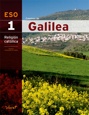 RELIGION 1 ESO CAMINOS DE GALILEA