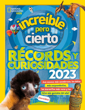 INCREIBLE PERO CIERTO 2023 records y curiosidades 2023