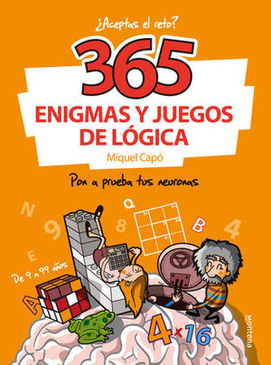 365 ENIGMAS Y JUEGOS DE LOGICA 9-99 años