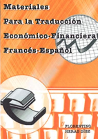 MATERIALES PARA LA TRADUCCIN ECONMICO FINANCIERA FRANCS - ESPAOL