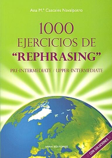 1000 EJERCICIOS DE REPHRASING (Pre-inter/ Upper-int)