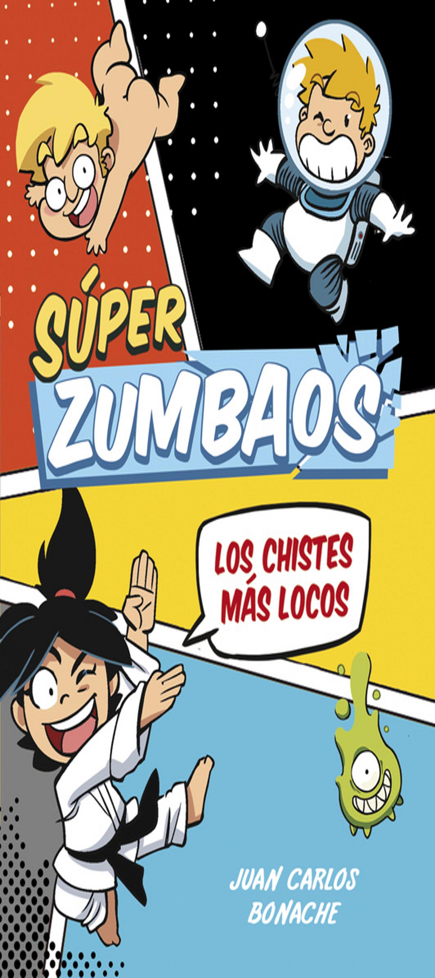 SUPER ZUMBAOS: LOS CHISTES MS LOCOS