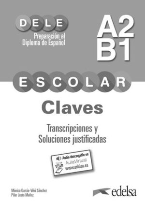 PREPARACION AL DELE ESCOLAR A2-B1 Claves + Audio