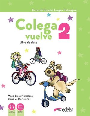 COLEGA VUELVE 2 A1.2 Llibro + Eercicios + Carpeta de Lminas