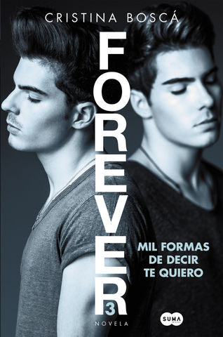 MIL FORMAS DE DECIR TE QUIERO - Forever 3