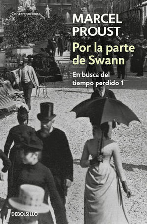 POR LA PARTE DE SWANN EN BUSCA DEL TIEMPO PERDIDO 1