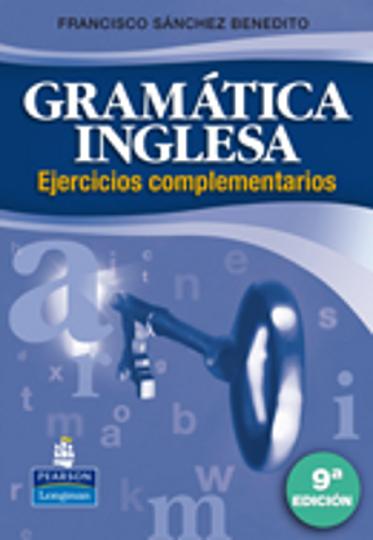 GRAMATICA INGLESA  9 Ed. - Ejercicios Complementarios