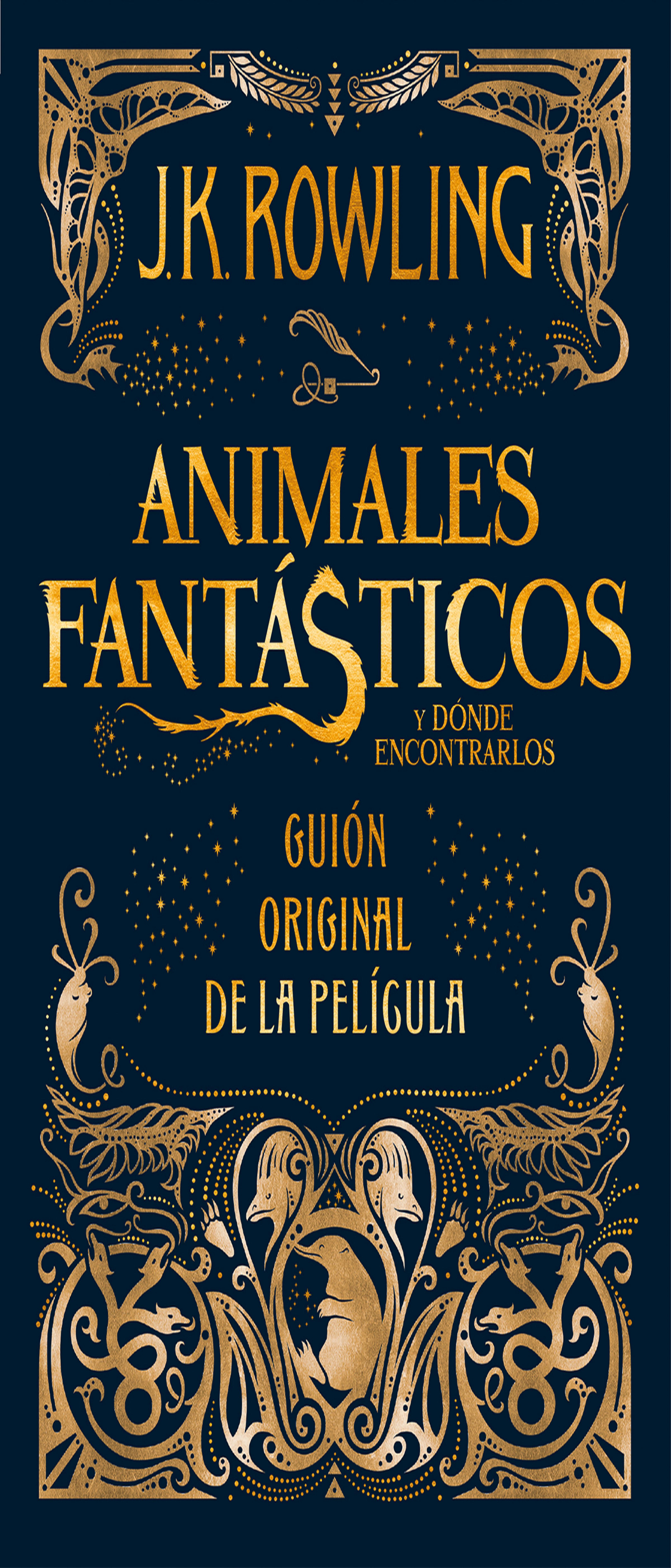 ANIMALES FANTSTICOS Y DNDE ENCONTRARLOS Guin Original  Pelcula