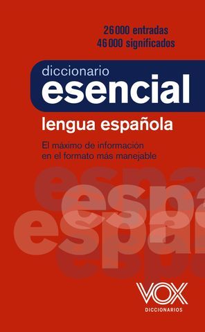 DICCIONARIO VOX ESENCIAL DE LA LENGUA ESPAÑOLA